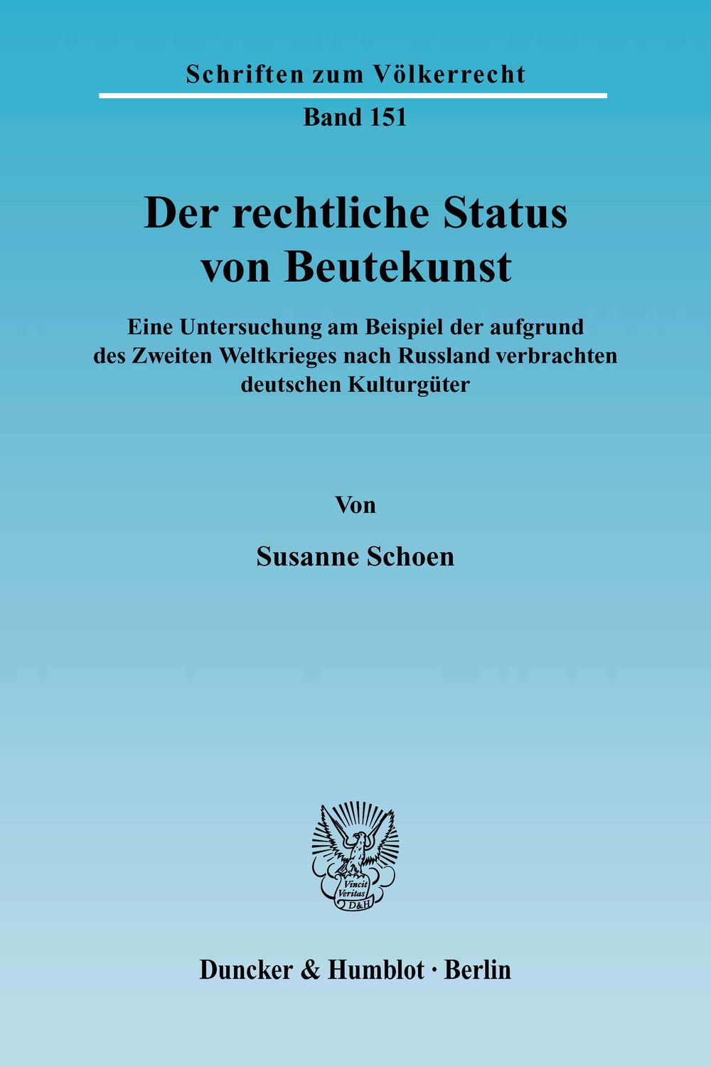 Der rechtliche Status von Beutekunst. - Susanne Schoen