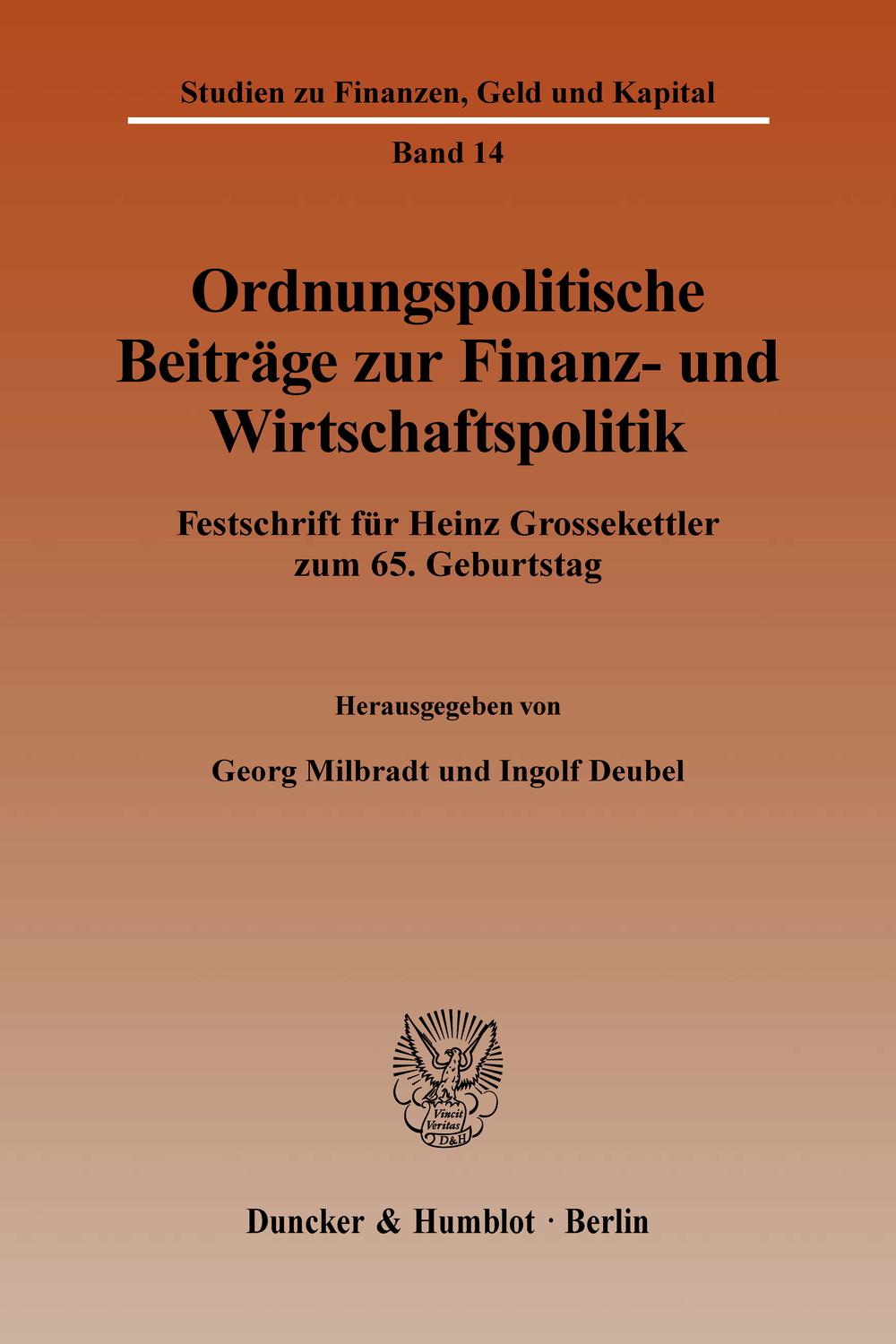 Ordnungspolitische Beiträge zur Finanz- und Wirtschaftspolitik. - Georg Milbradt, Ingolf Deubel