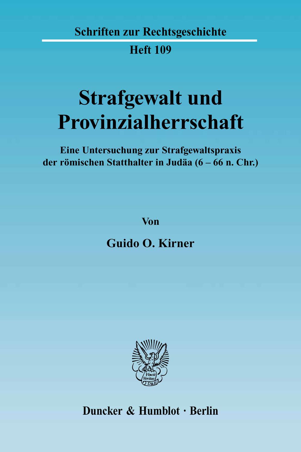 Strafgewalt und Provinzialherrschaft. - Guido O. Kirner
