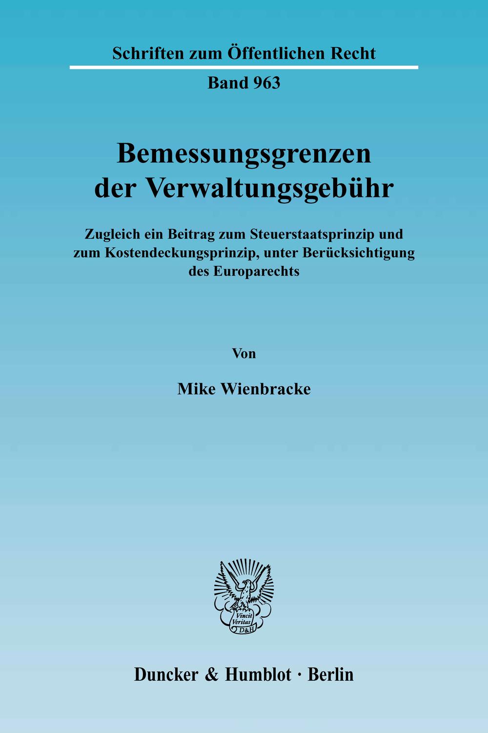 Bemessungsgrenzen der Verwaltungsgebühr. - Mike Wienbracke