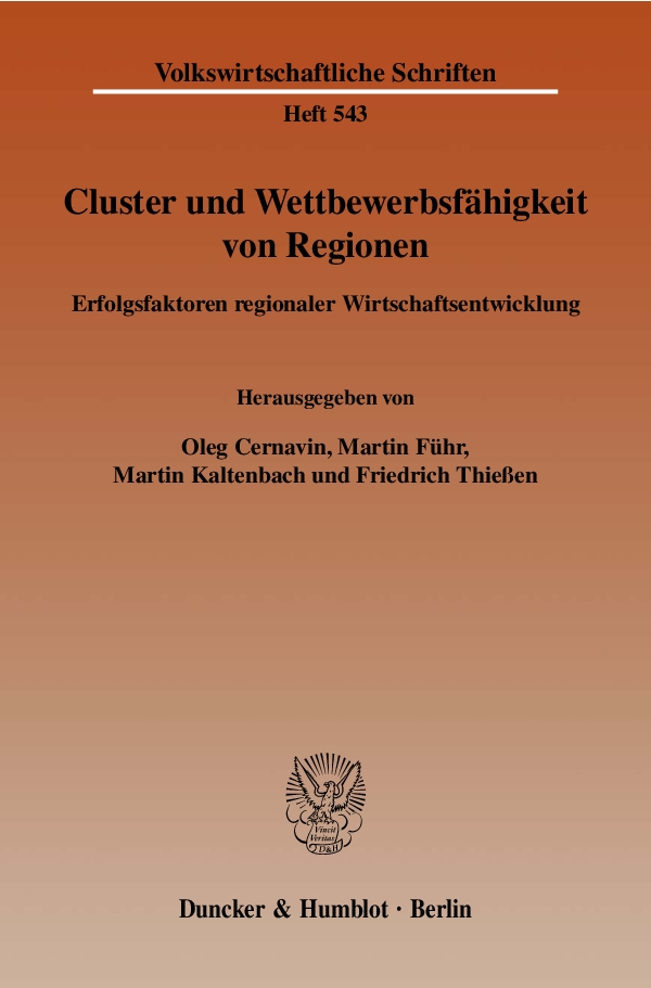 Cluster und Wettbewerbsfähigkeit von Regionen. - Oleg Cernavin, Martin Führ, Martin Kaltenbach, Friedrich Thießen