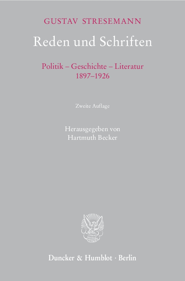 Reden und Schriften. - Gustav Stresemann, Hartmuth Becker
