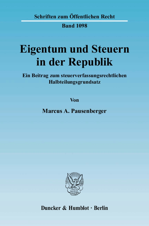 Eigentum und Steuern in der Republik. - Marcus A. Pausenberger