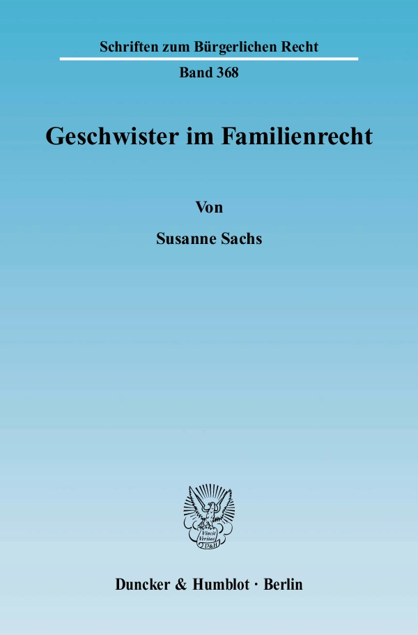 Geschwister im Familienrecht. - Susanne Sachs