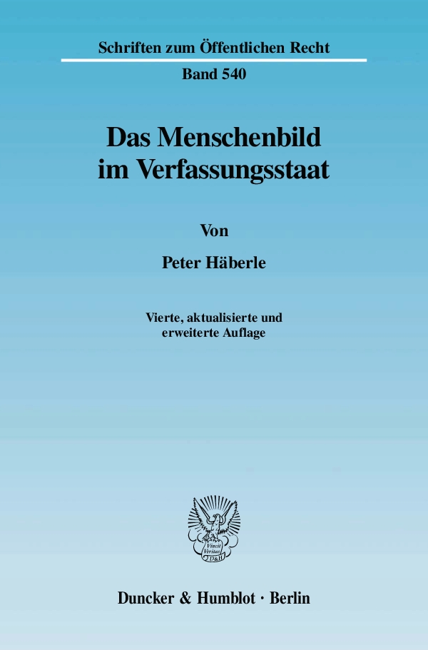 Das Menschenbild im Verfassungsstaat. - Peter Häberle
