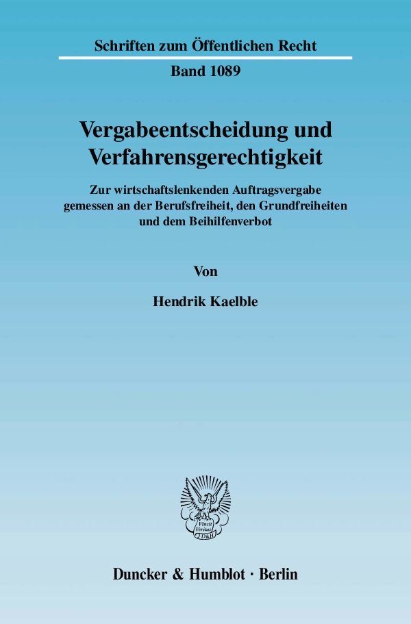 Vergabeentscheidung und Verfahrensgerechtigkeit. - Hendrik Kaelble
