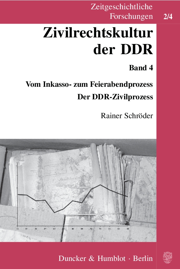 Zivilrechtskultur der DDR. - Rainer Schröder