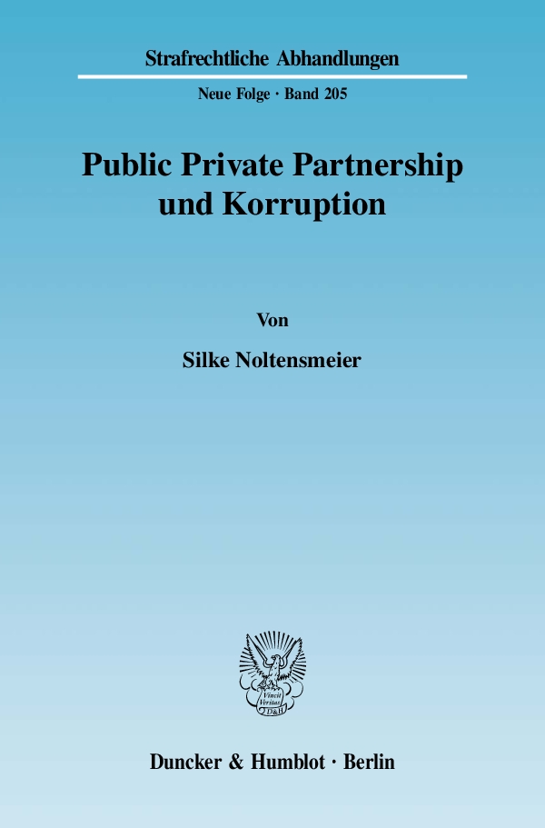 Public Private Partnership und Korruption. - Silke Noltensmeier