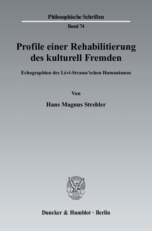 Profile einer Rehabilitierung des kulturell Fremden. - Hans Magnus Strehler