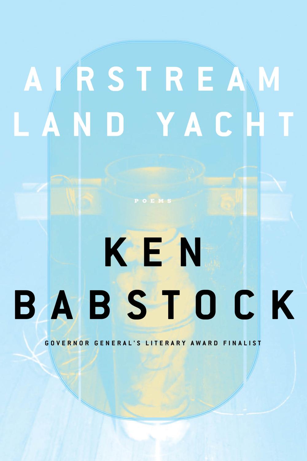 Airstream Land Yacht - Ken Babstock