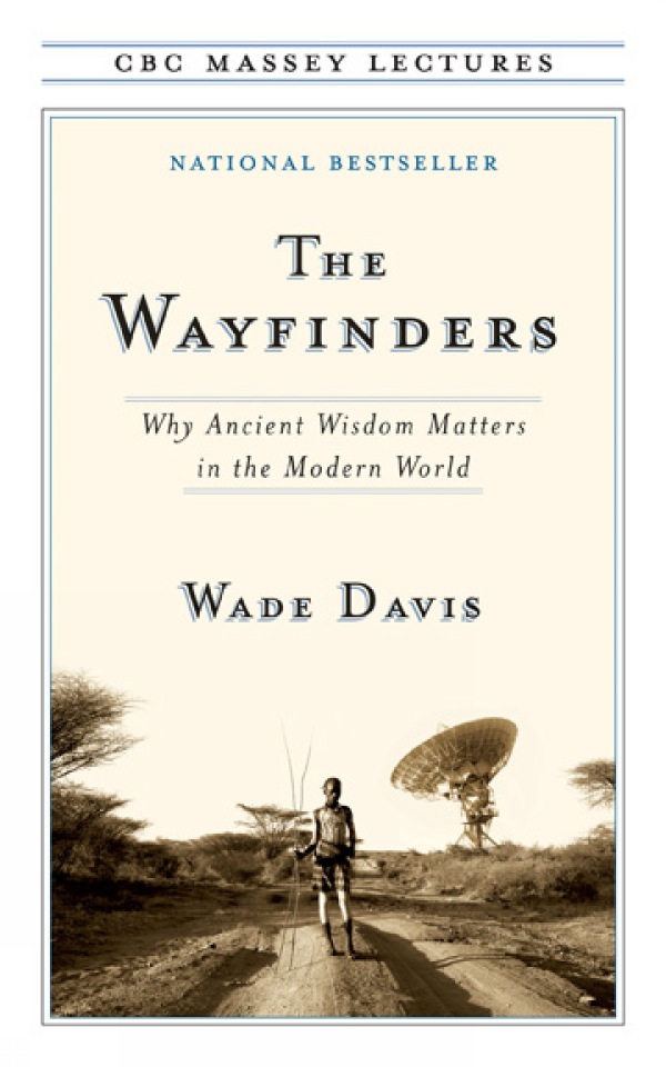 The Wayfinders - Wade Davis