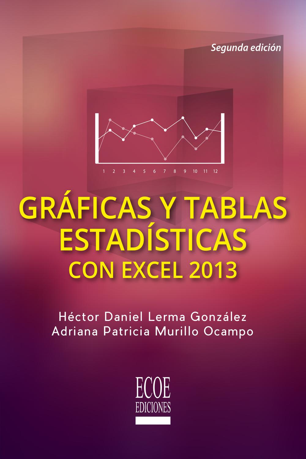 Gráficas y tablas estadísticas en Excel - Lerma, Héctor