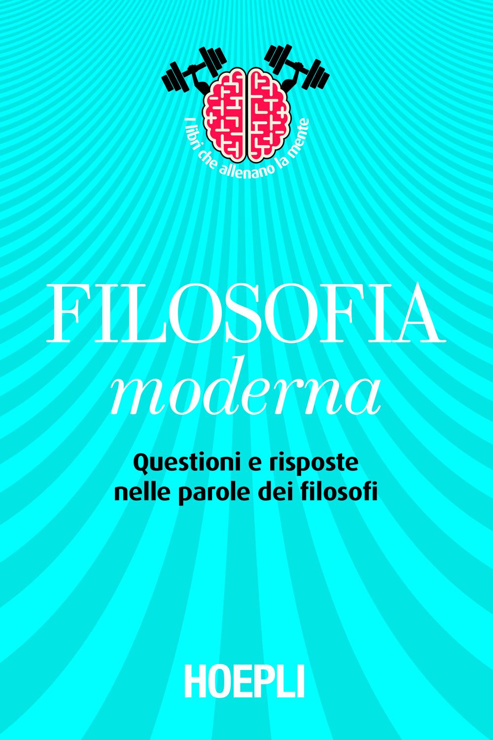 Filosofia moderna - Maurizio Pancaldi, Mario Trombino, Maurizio Villani
