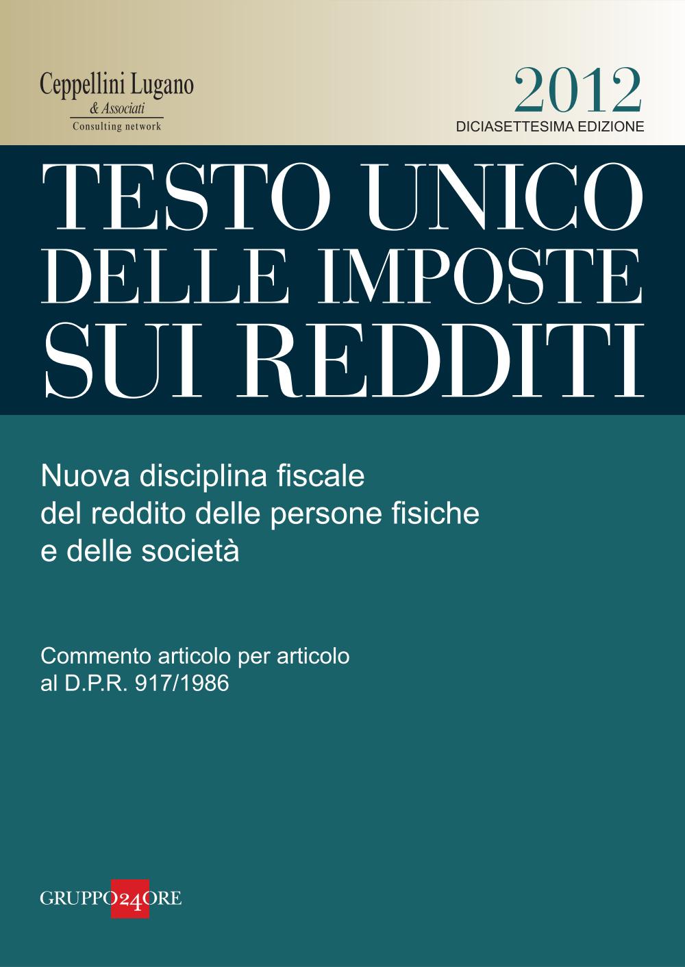 Testo unico delle imposte sui redditi 2012 - Ceppellini Lugano & Associati
