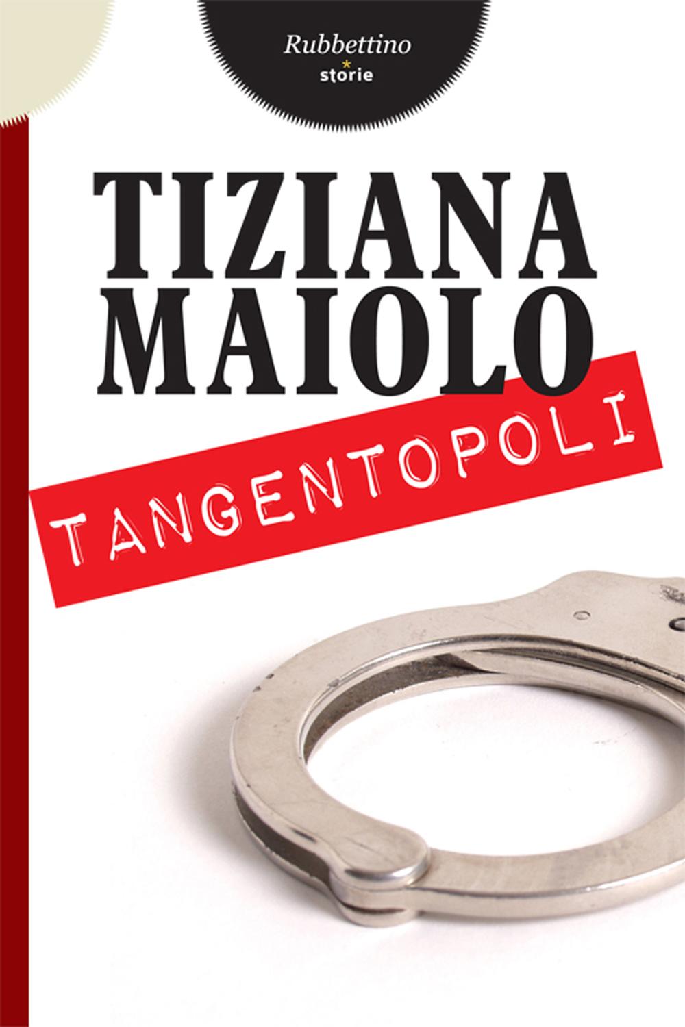 Tangentopoli - Tiziana Maiolo