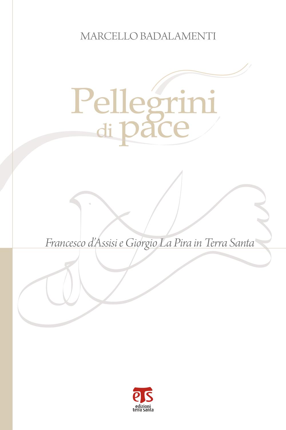 Pellegrini di pace - Marcello Badalamenti
