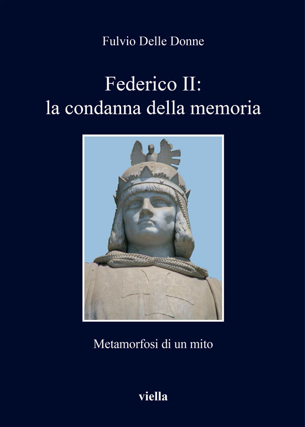 Federico II: la condanna della memoria - Fulvio Delle Donne