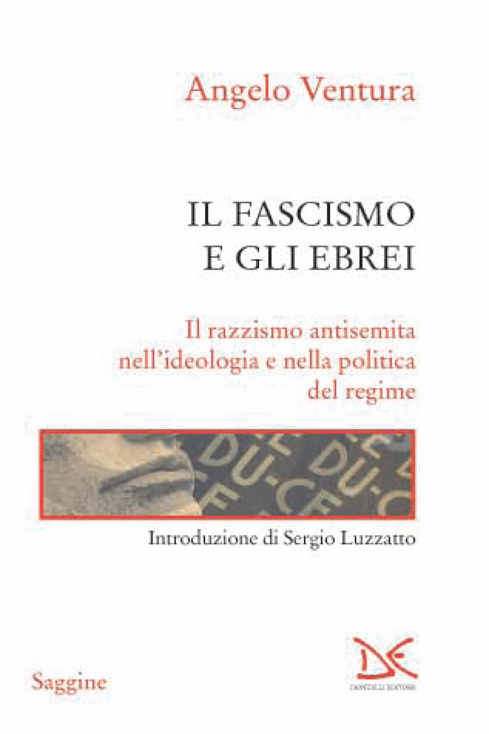 Il fascismo e gli ebrei - Angelo Ventura