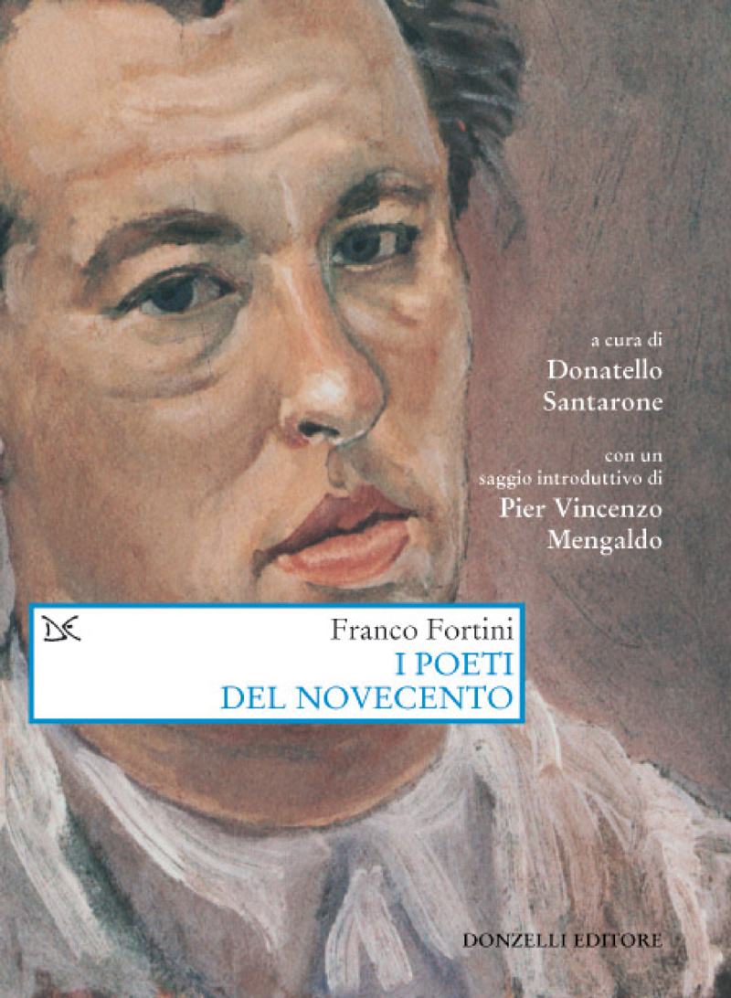 I poeti del Novecento - Franco Fortini