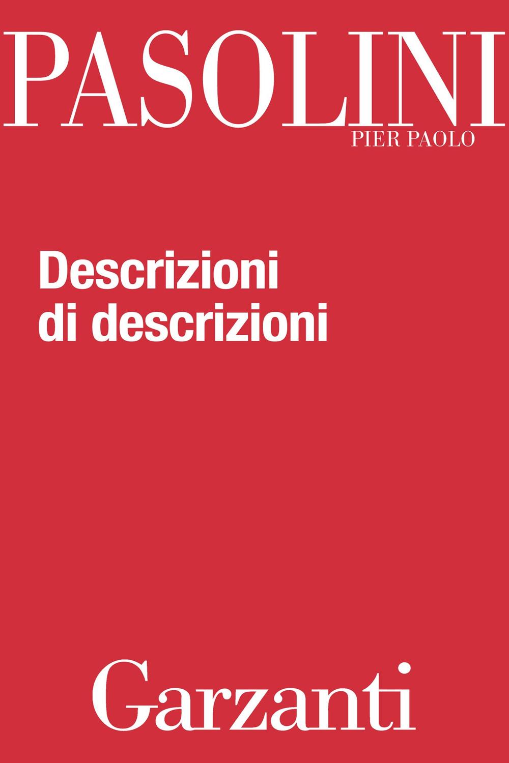 Descrizioni di descrizioni - Pier Paolo Pasolini,,
