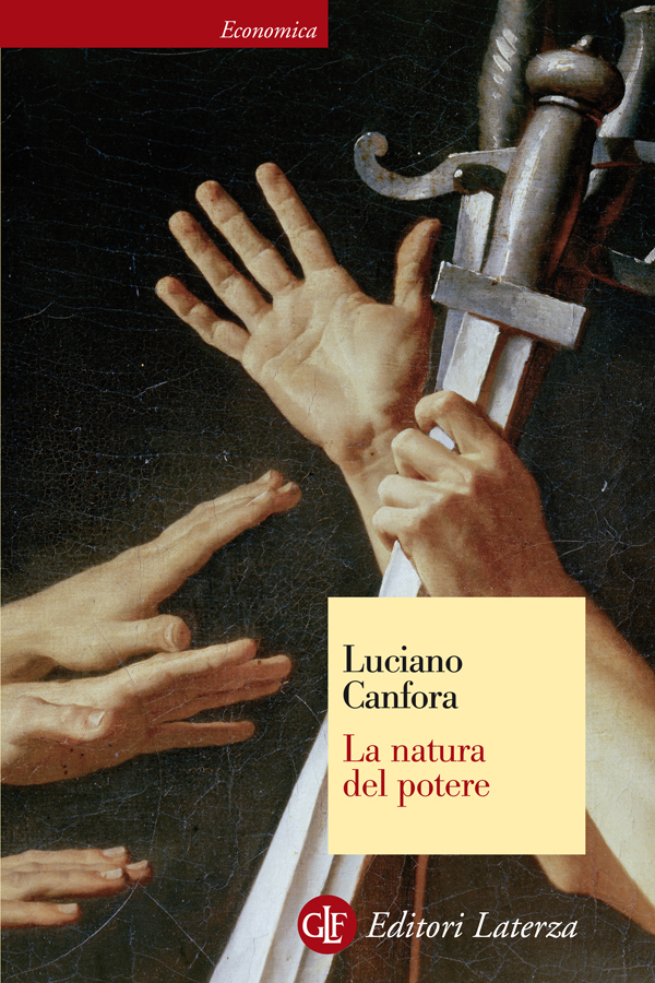 La natura del potere - Luciano Canfora,,