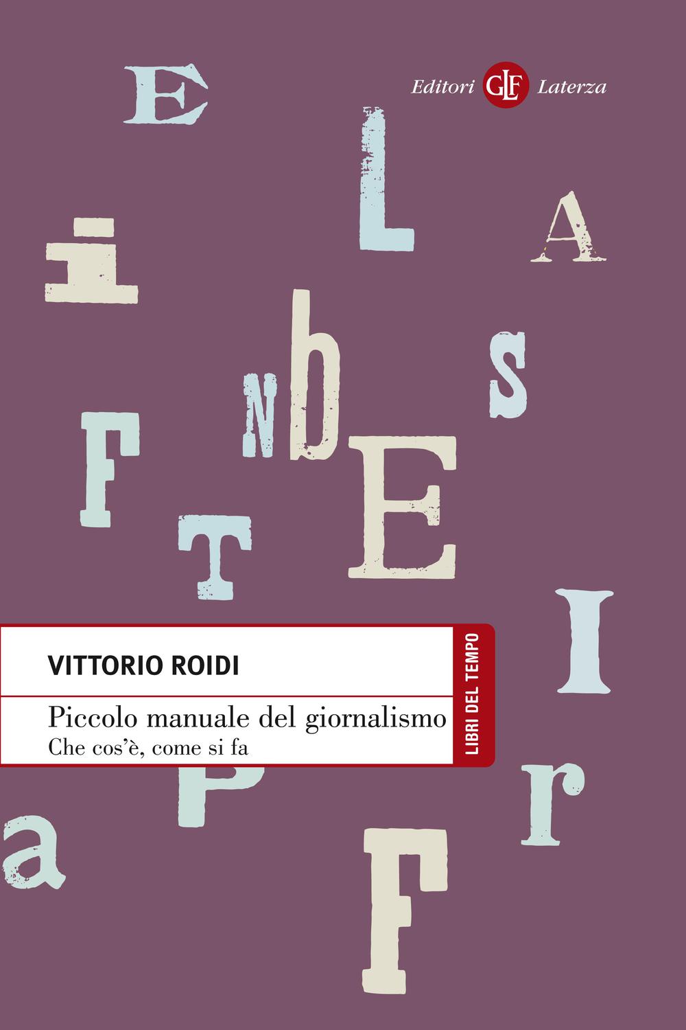 Piccolo manuale del giornalismo - Vittorio Roidi