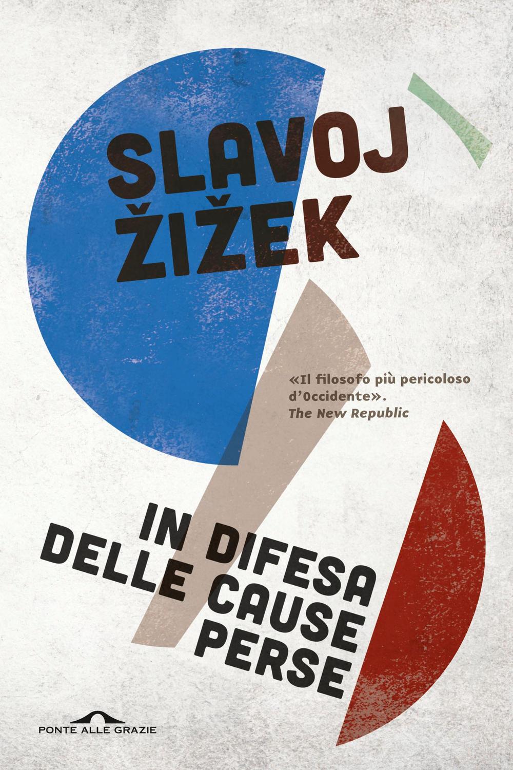 In difesa delle cause perse - Slavoj Žižek