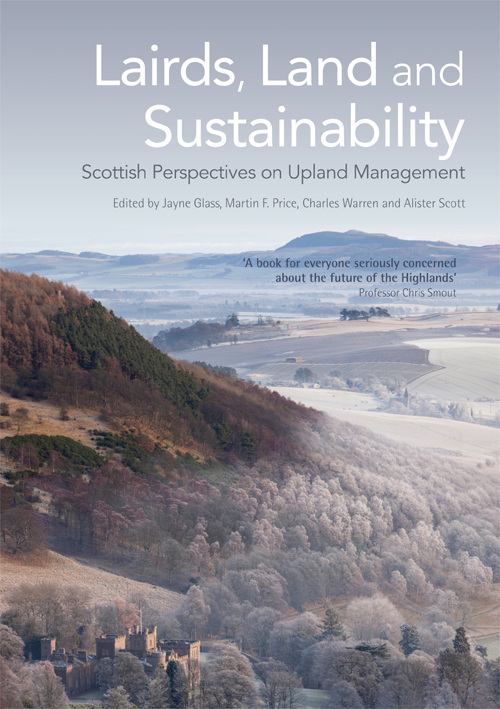 Lairds, Land and Sustainability - Jayne Glass, Martin Price, Charles Warren, Alister Scott