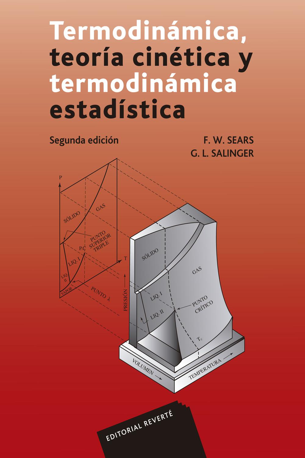 Termodinámica teoría cinética y termodinámica estadística - Francis Weston Sears, Gerhard L. Salinger