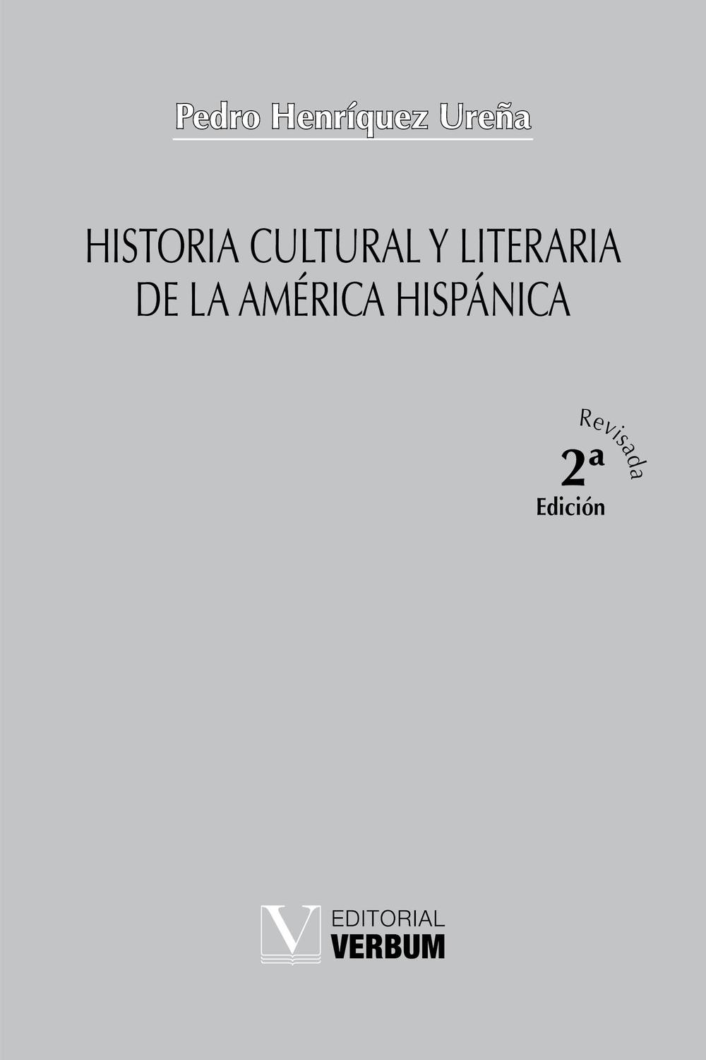 Historia cultural y literaria de la América hispánica - Henríquez Ureña,Pedro