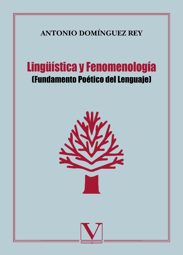 Lingüística y Fenomenología - Domínguez Rey,Antonio