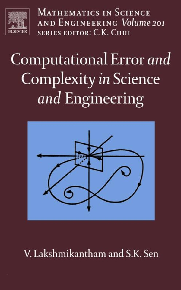 Computational Error and Complexity in Science and Engineering - Vangipuram Lakshmikantham, Syamal Kumar Sen
