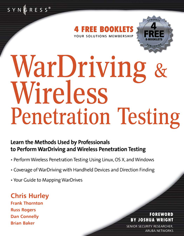 WarDriving and Wireless Penetration Testing - Chris Hurley, Russ Rogers, Frank Thornton, Brian Baker