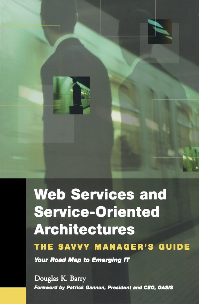 Web Services, Service-Oriented Architectures, and Cloud Computing - Douglas K. Barry