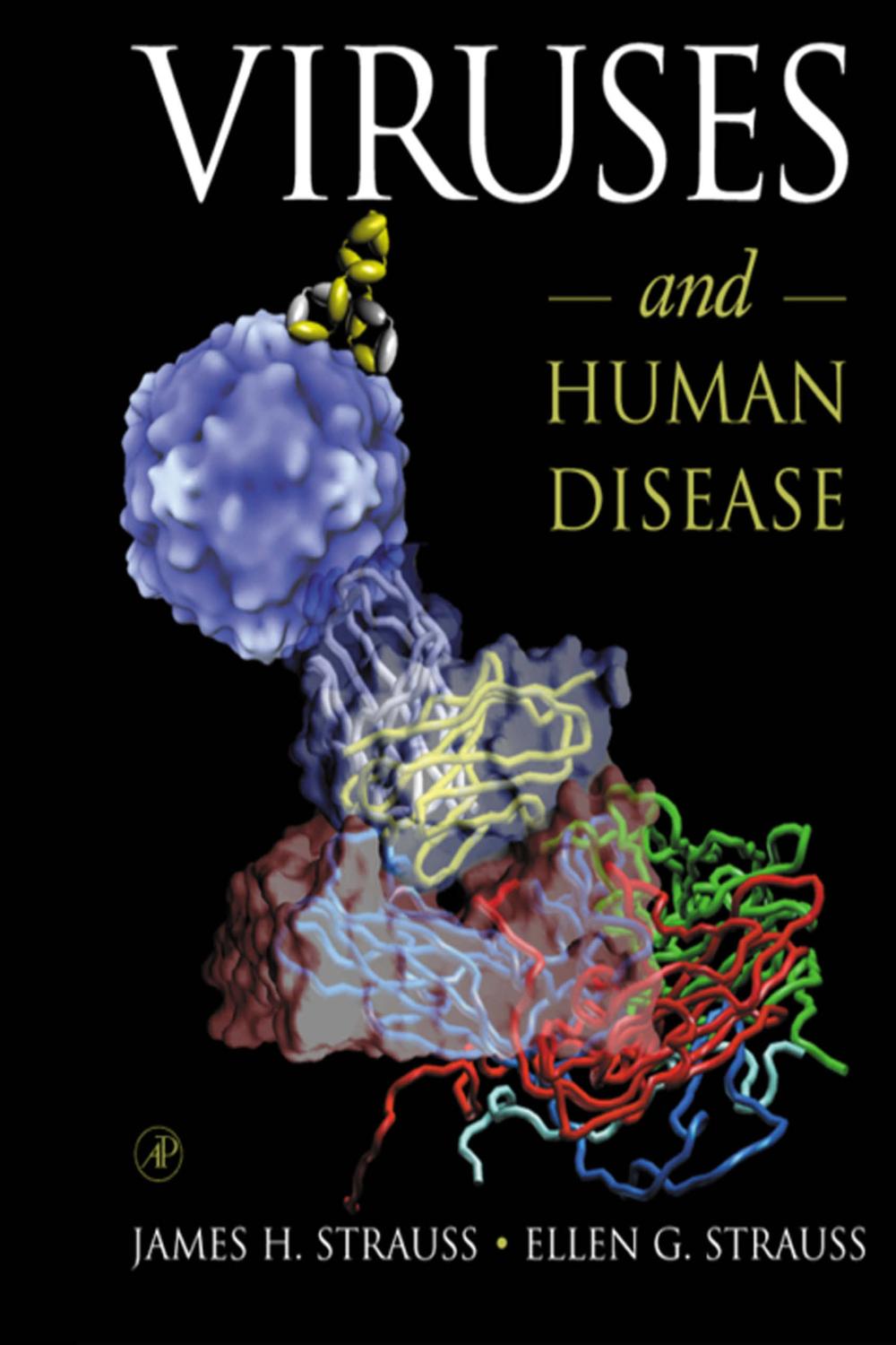 Viruses and Human Disease - Ellen G. Strauss, James H. Strauss