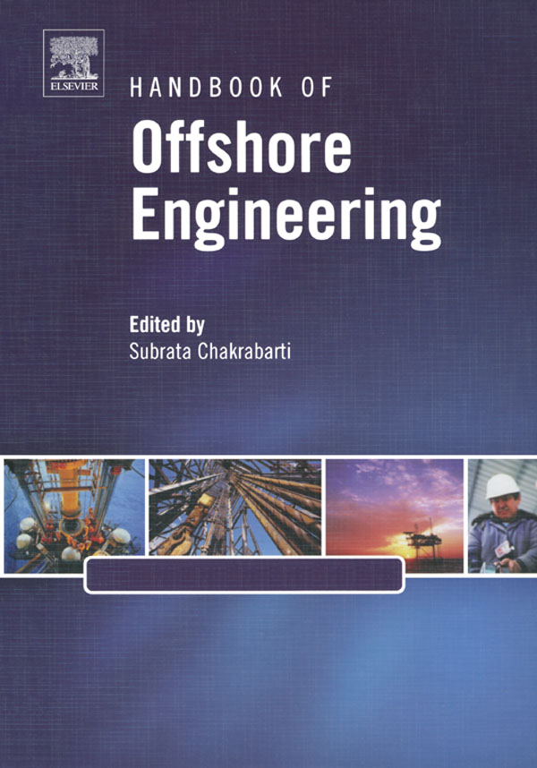 Handbook of Offshore Engineering (2-volume set) - Subrata Chakrabarti