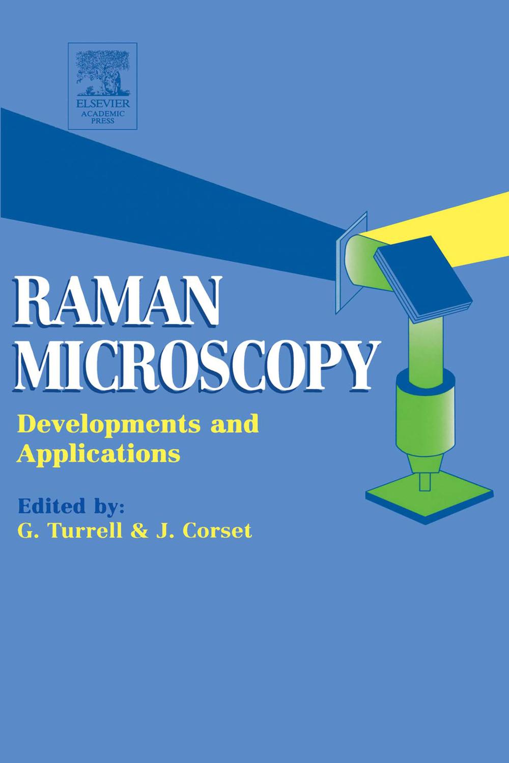 Raman Microscopy - George Turrell, Jacques Corset