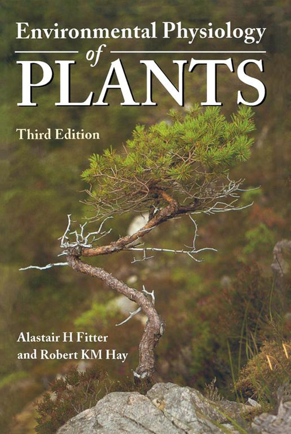 Environmental Physiology of Plants - Alastair H. Fitter, Robert K.M. Hay
