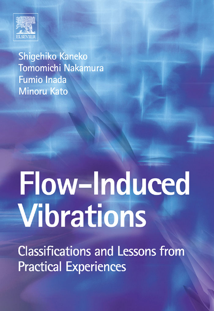 Flow Induced Vibrations - Tomomichi Nakamura, Shigehiko Kaneko