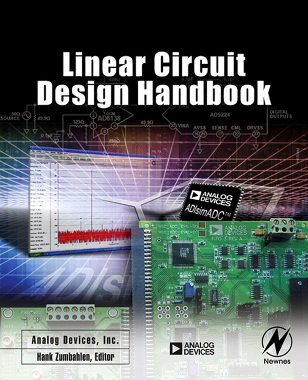 Linear Circuit Design Handbook - Analog Devices Inc., Engineeri, Hank Zumbahlen