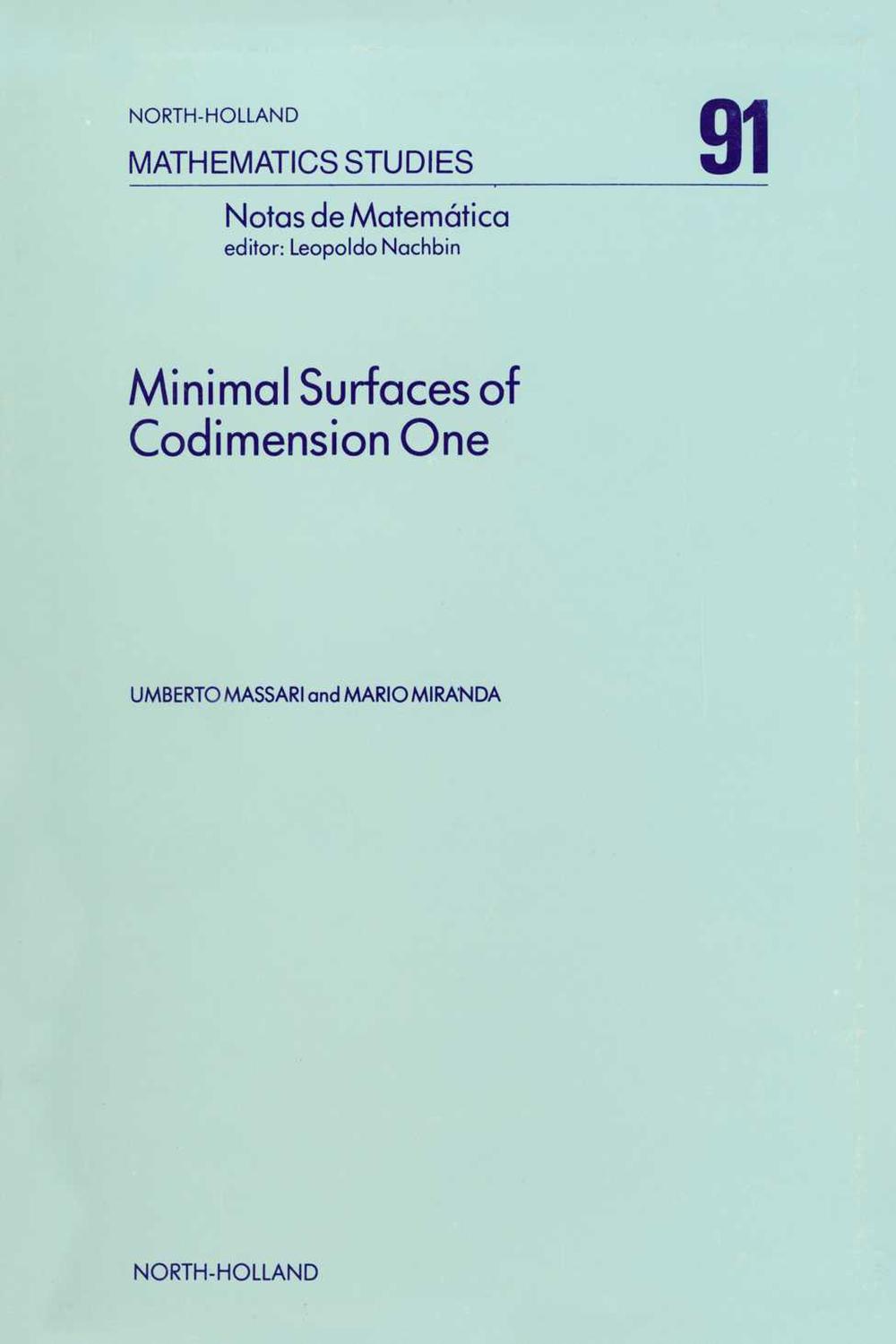 Minimal Surfaces of Codimension One - U. Massari, M. Miranda