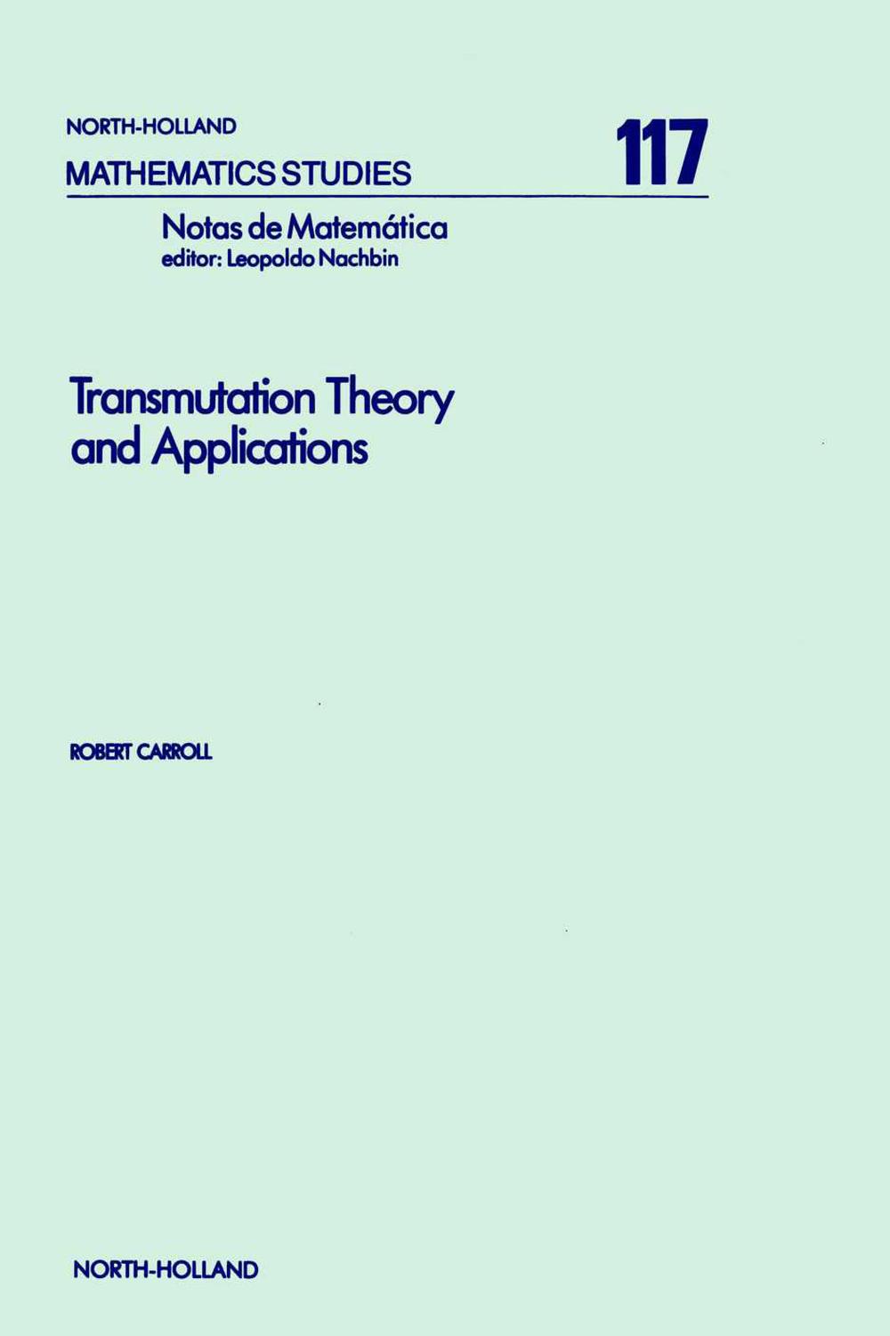 Transmutation Theory and Applications - R. Carroll