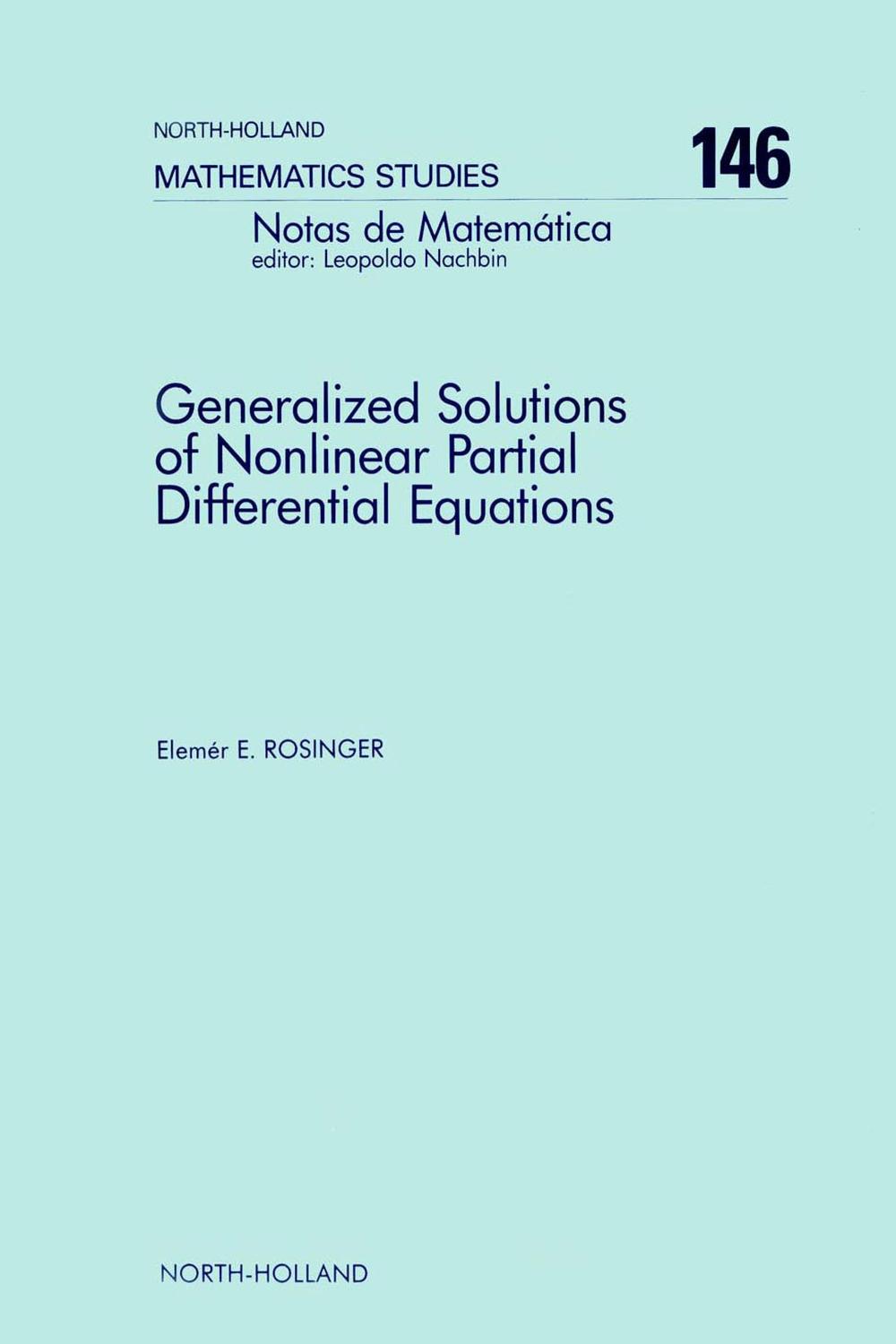 Generalized Solutions of Nonlinear Partial Differential Equations - E.E. Rosinger