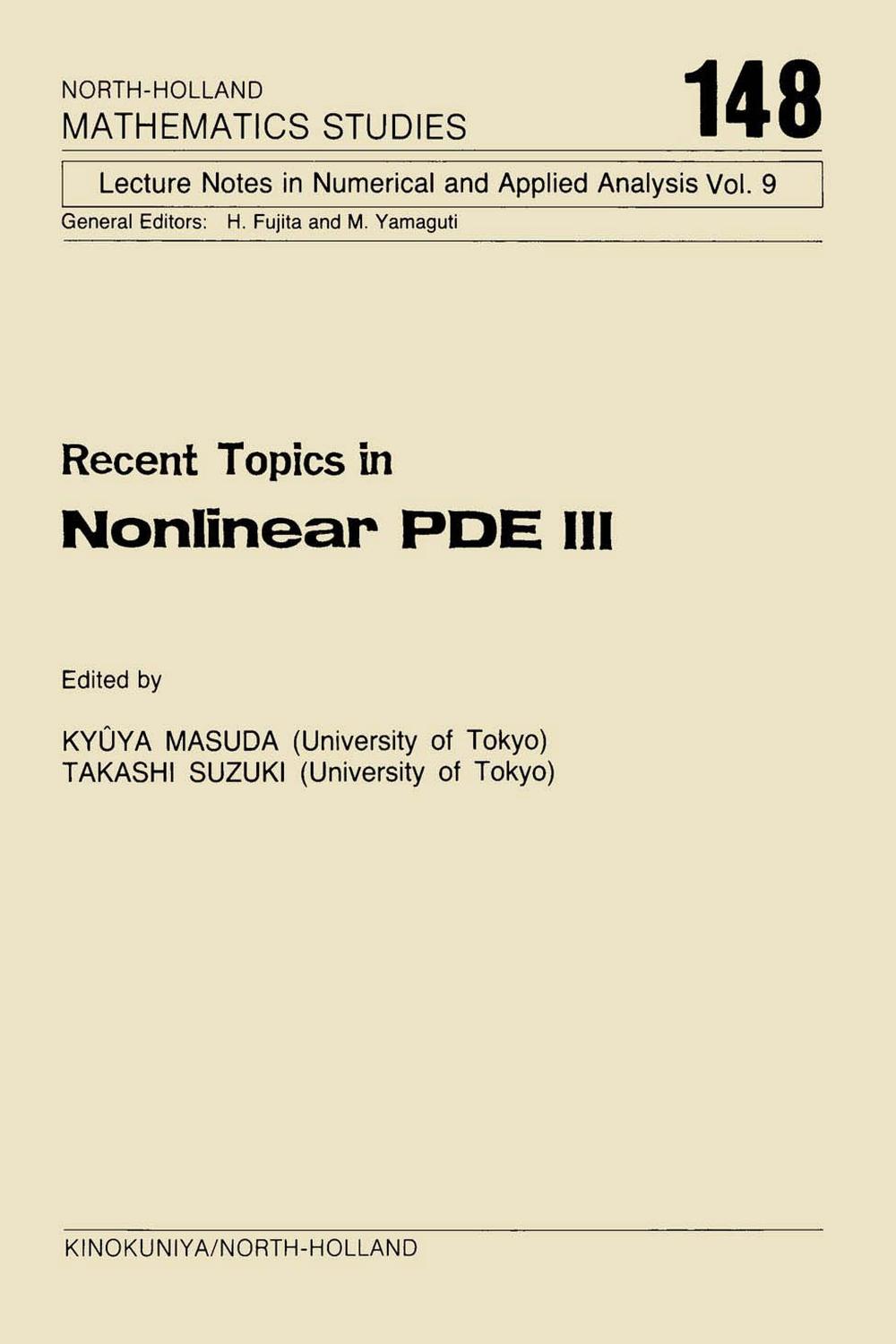 Recent Topics in Nonlinear PDE III - K. Masuda, T. Suzuki