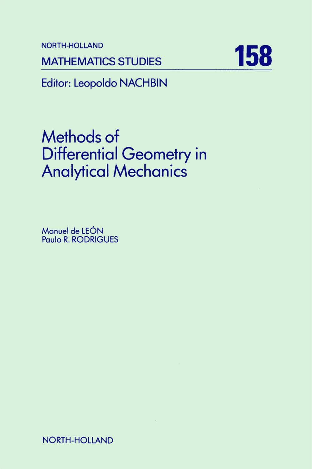 Methods of Differential Geometry in Analytical Mechanics - M. de León, P.R. Rodrigues
