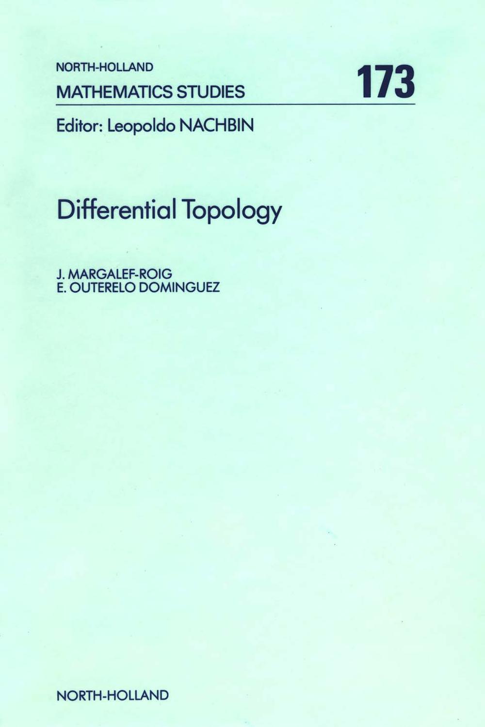 Differential Topology - J. Margalef-Roig, E. Outerelo Dominguez