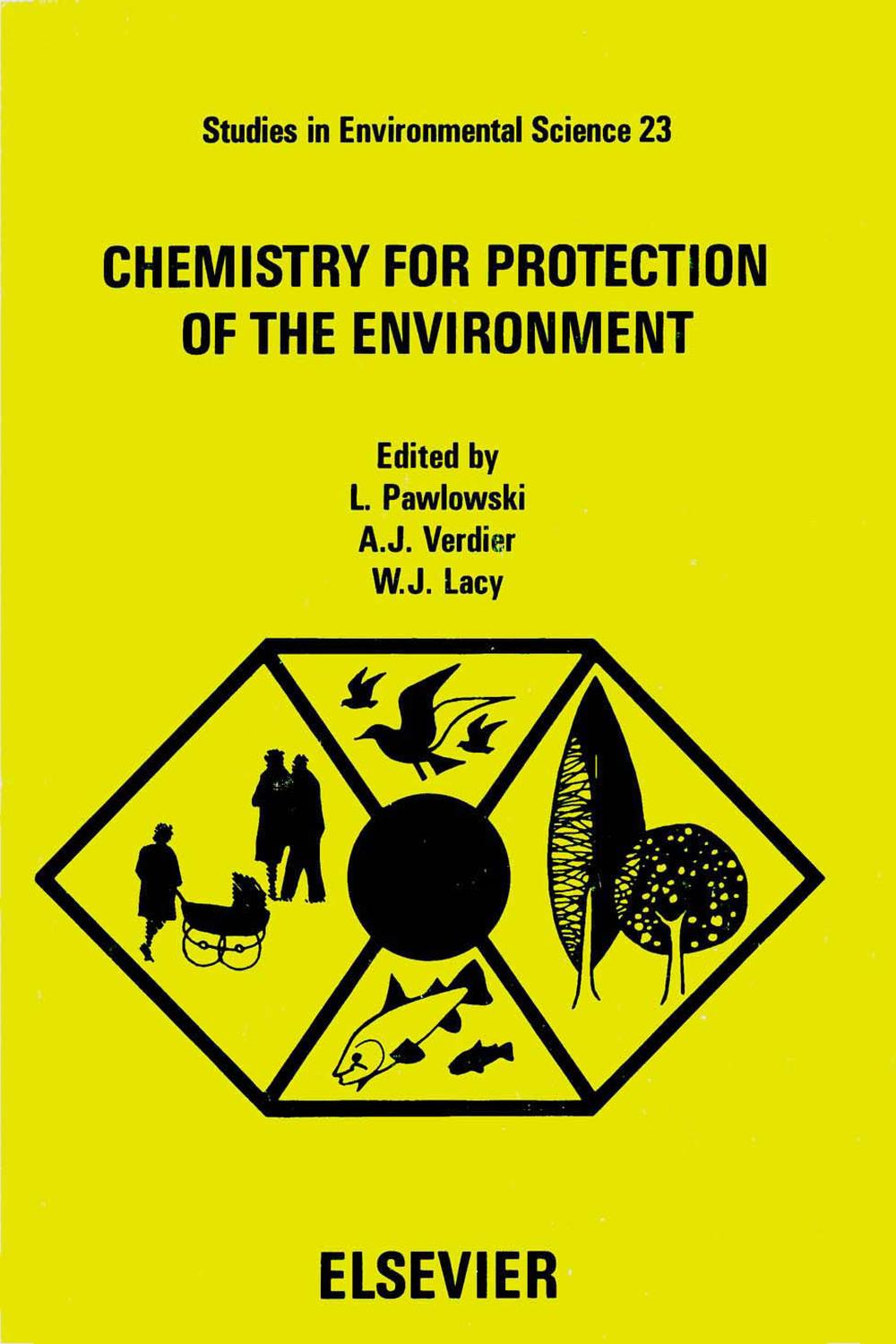 Chemistry for Protection of the Environment - A.J. Verdier, W.J. Lacy, L. Pawlowski