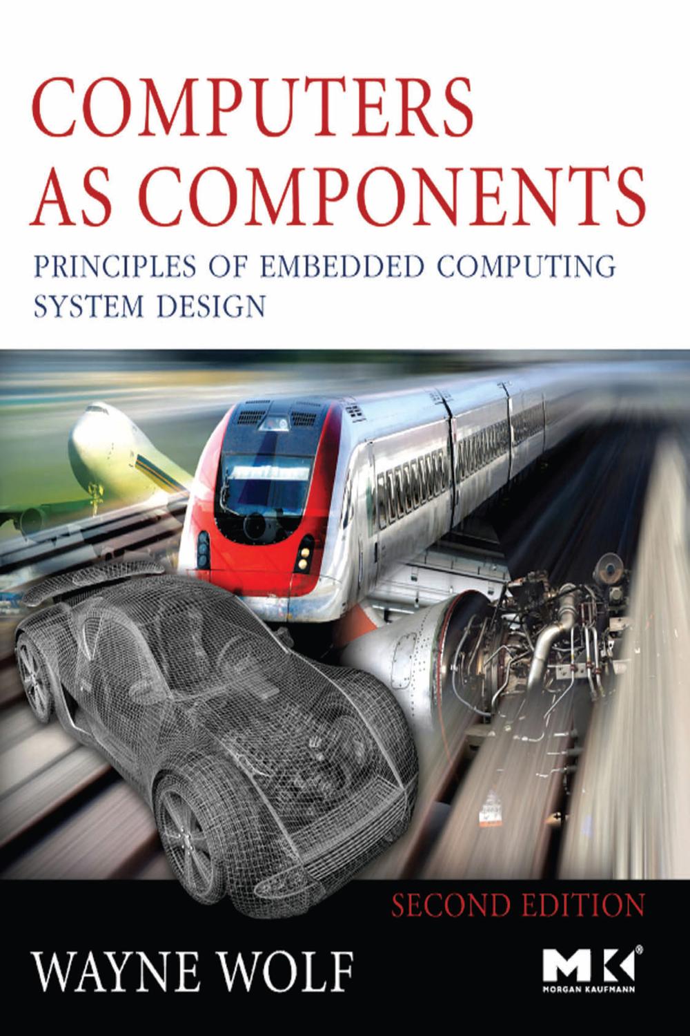 PDF] Computers as Components by Marilyn Wolf eBook | Perlego
