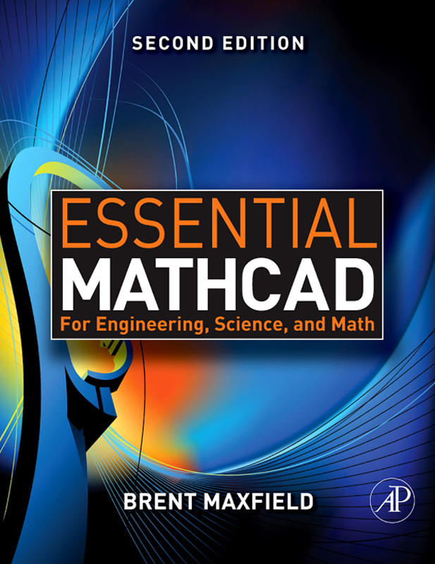 Essential Mathcad for Engineering, Science, and Math w/ CD - Brent Maxfield