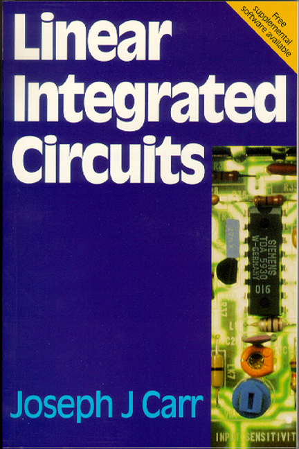 Linear Integrated Circuits - Joseph Carr, Joe Carr